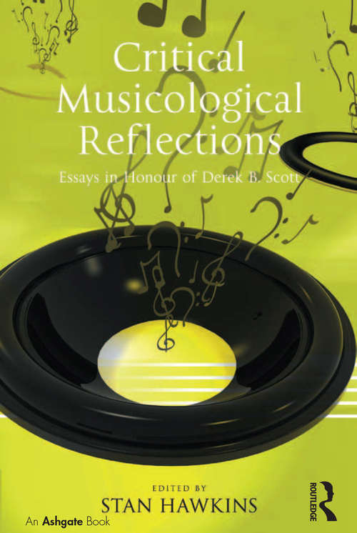 Book cover of Critical Musicological Reflections: Essays in Honour of Derek B. Scott