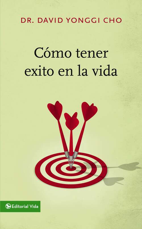 Book cover of Cómo tener éxito en la vida