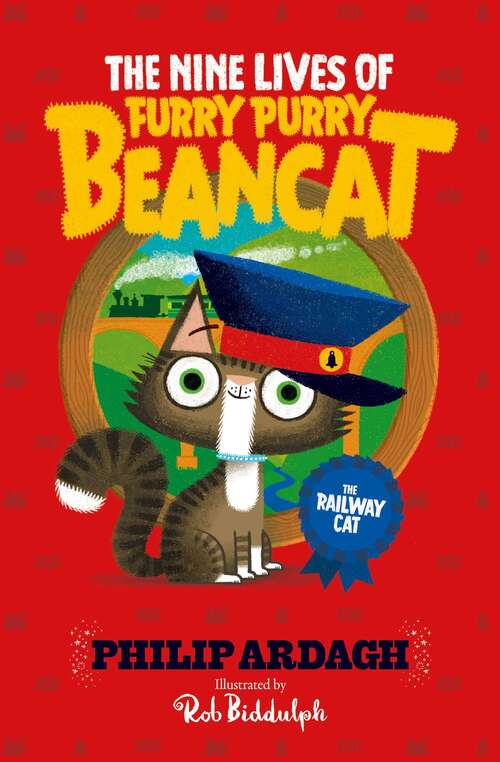 The Railway Cat (The Nine Lives of Furry Purry Beancat #2)