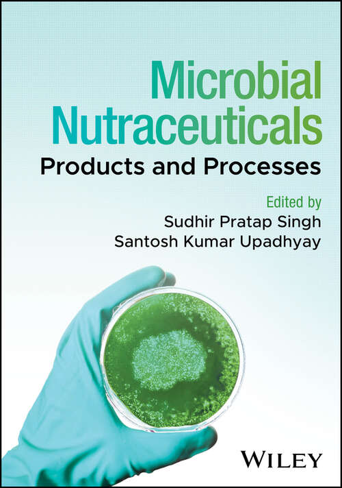 Book cover of Microbial Nutraceuticals: Products and Processes
