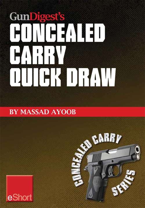 Book cover of Gun Digest's Concealed Carry Quick Draw eShort