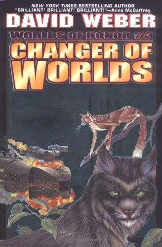 Changer of Worlds (Worlds of Honor #3)