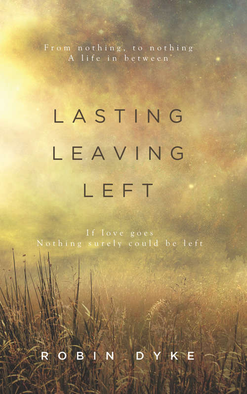 Book cover of Lasting, Leaving, Left