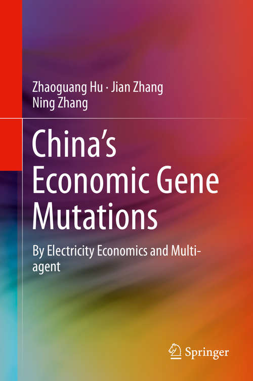 China's Economic Gene Mutations: By Electricity Economics and Multi-agent
