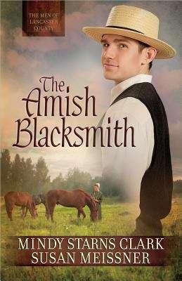 Book cover of The Amish Blacksmith (Men of Lancaster County #2)