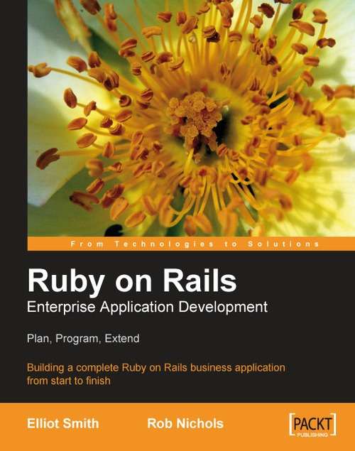 Book cover of Ruby on Rails Enterprise Application Development: Plan, Program, Extend