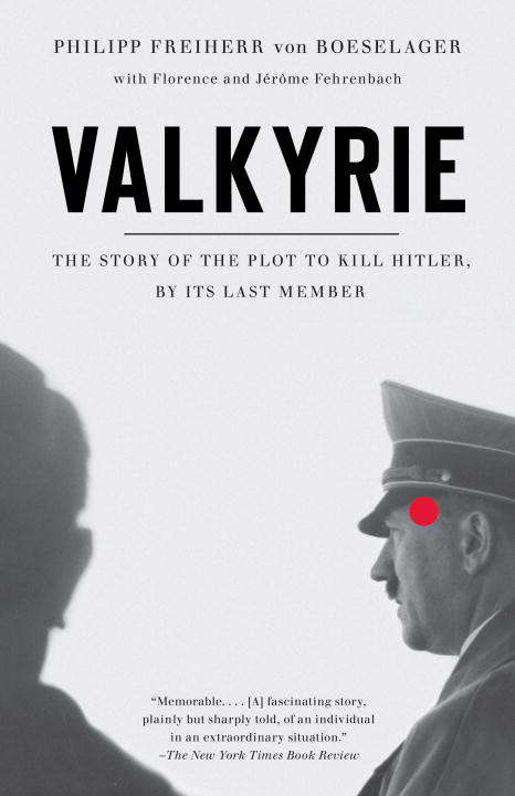 Book cover of Valkyrie: The Plot to Kill Hitler