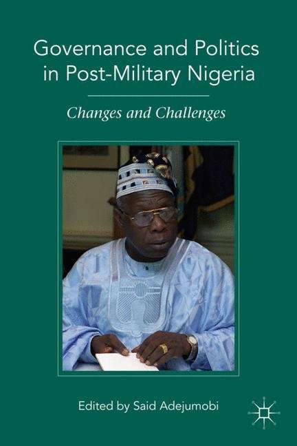 Book cover of Governance and Politics in Post-Military Nigeria