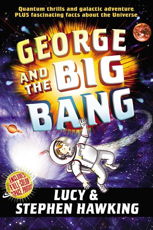 George and the Big Bang (George's Secret Key #3)