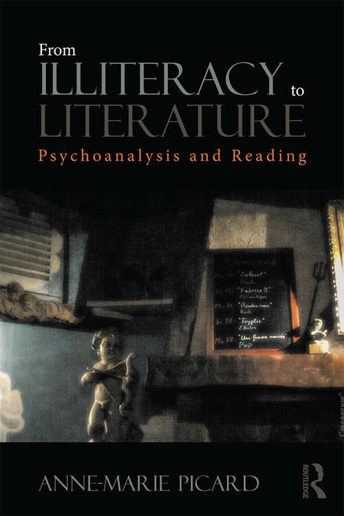 Book cover of From Illiteracy to Literature: Psychoanalysis and Reading