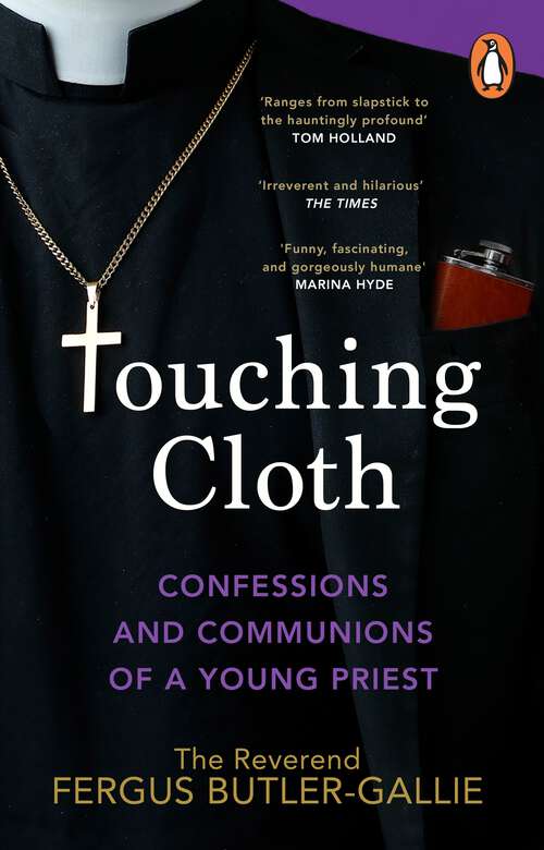 Book cover of Touching Cloth: Confessions and communions of a young priest