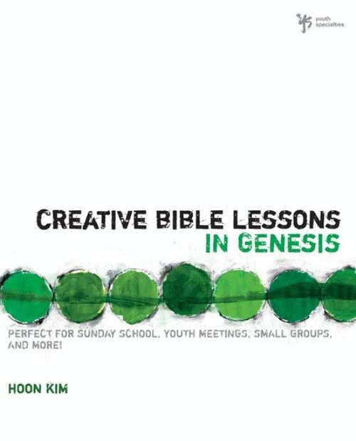 Book cover of Creative Bible Lessons In Genesis