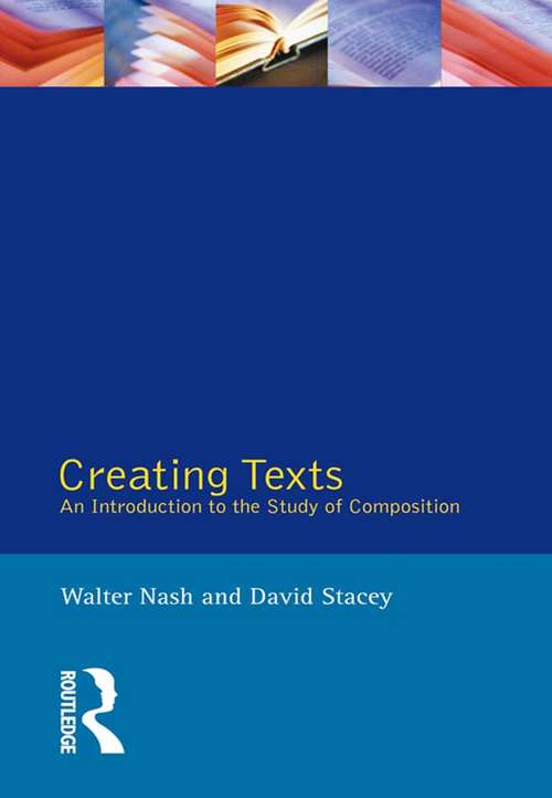 Book cover of Creating Texts: An Introduction to the Study of Composition (2)