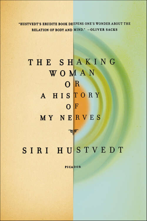 Book cover of The Shaking Woman, or A History of My Nerves