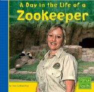 Book cover of A Day in the Life of a Zookeeper