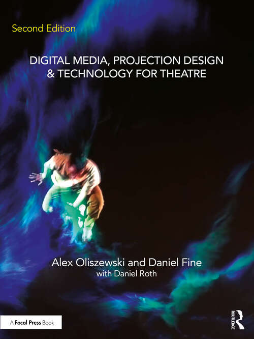 Book cover of Digital Media, Projection Design, and Technology for Theatre
