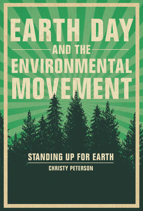 Book cover of Earth Day and the Environmental Movement: Standing Up for Earth