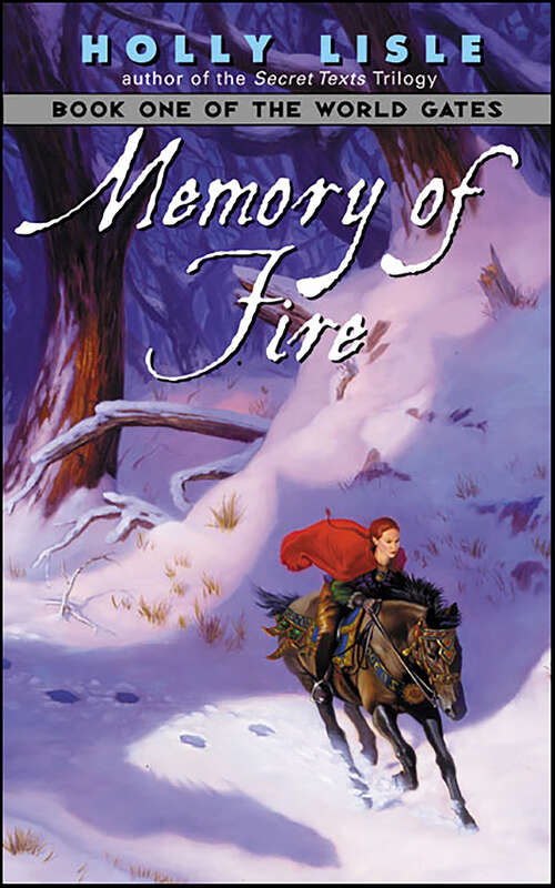 Book cover of Memory of Fire: Book One Of The World Gates (World Gates Series #1)