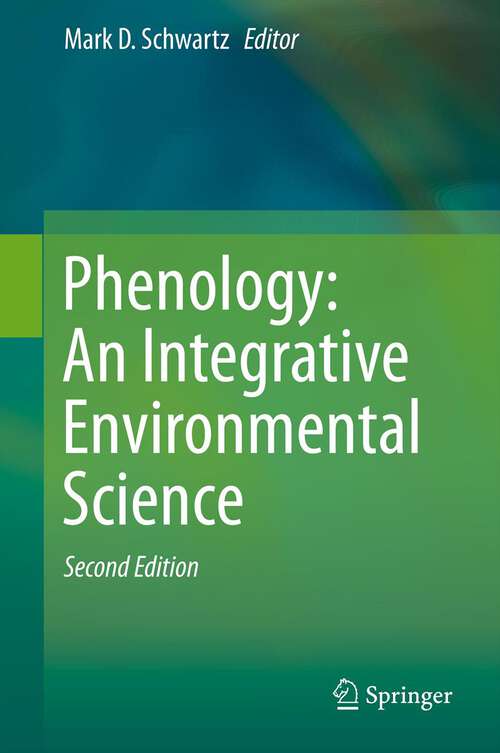 Book cover of Phenology: An Integrative Environmental Science