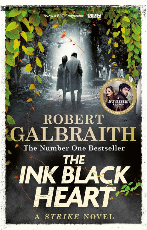 Book cover of The Ink Black Heart: Cormoran Strike, Book 6 (Strike #6)