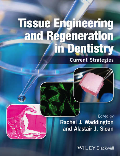 Book cover of Tissue Engineering and Regeneration in Dentistry: Current Strategies