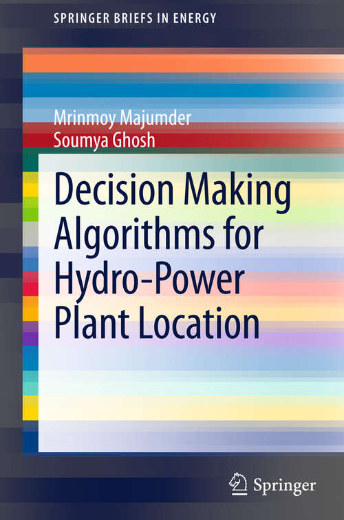 Book cover of Decision Making Algorithms for Hydro-Power Plant Location