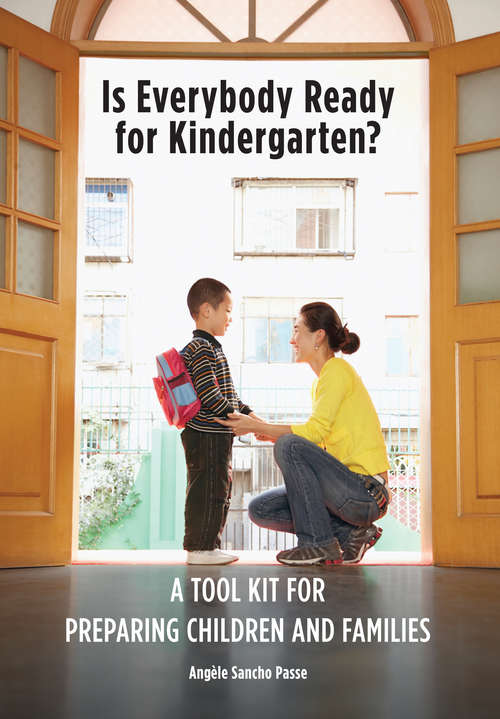 Book cover of Is Everybody Ready for Kindergarten?: A Toolkit for Preparing Children and Familie