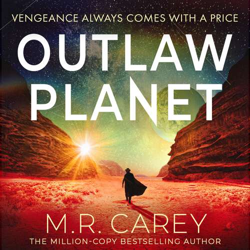 Book cover of Outlaw Planet: The wild, exhilarating SF adventure