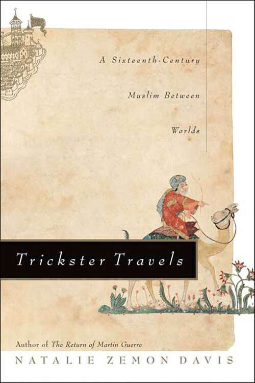 Book cover of Trickster Travels: A Sixteenth-Century Muslim Between Worlds