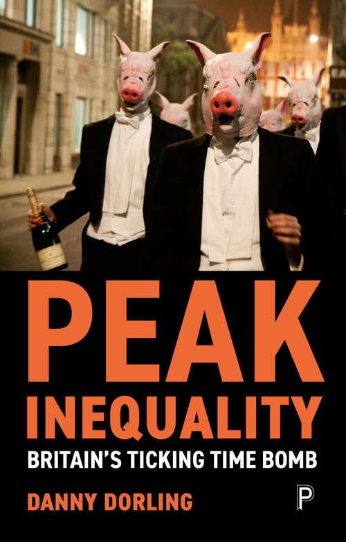 Peak Inequality: Britain's Ticking Time Bomb