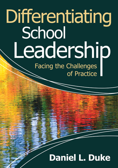 Book cover of Differentiating School Leadership: Facing the Challenges of Practice