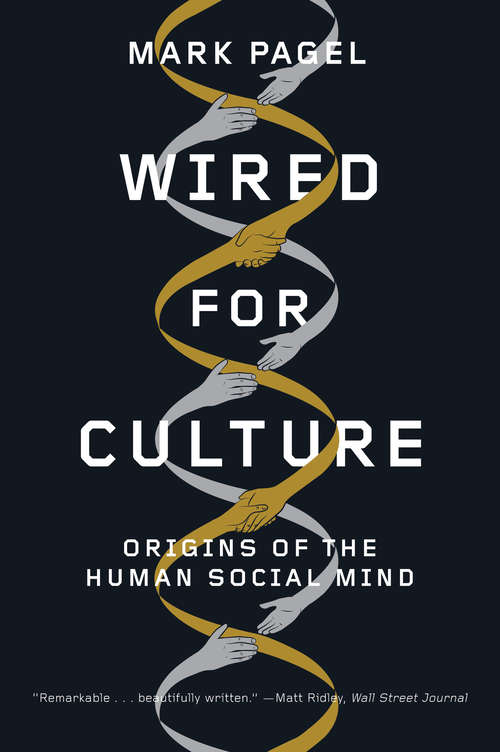 Book cover of Wired for Culture: Origins of the Human Social Mind
