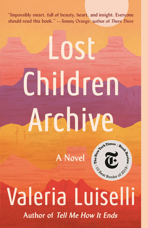 Book cover of Lost Children Archive: A novel