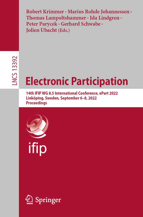 Book cover of Electronic Participation: 12th Ifip Wg 8. 5 International Conference, Epart 2020, Linköping, Sweden, August 31 - September 2, 2020, Proceedings (Lecture Notes In Computer Science Series #12220)