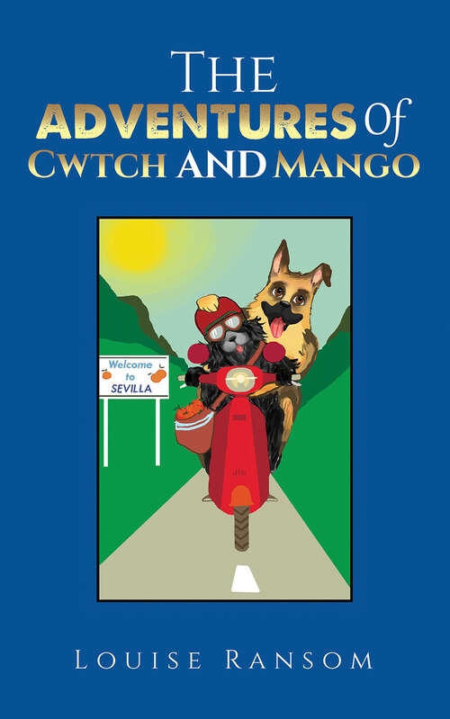 Book cover of The Adventures Of Cwtch and Mango