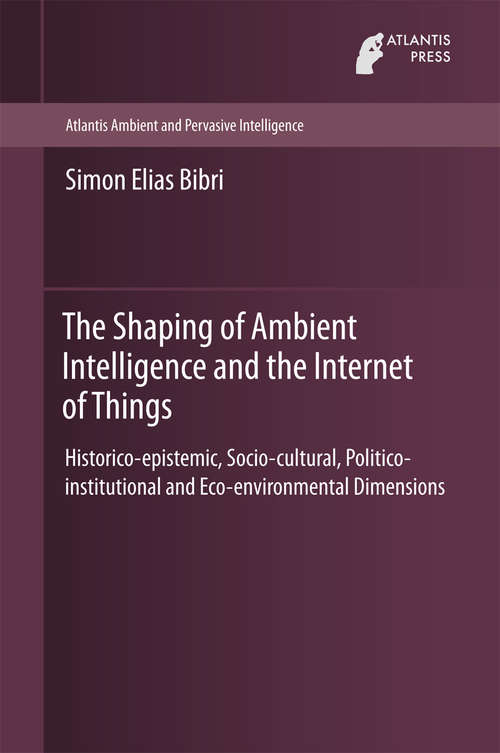 The Shaping of Ambient Intelligence and the Internet of Things