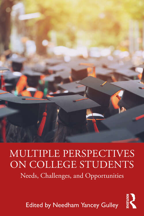 Book cover of Multiple Perspectives on College Students: Needs, Challenges, and Opportunities