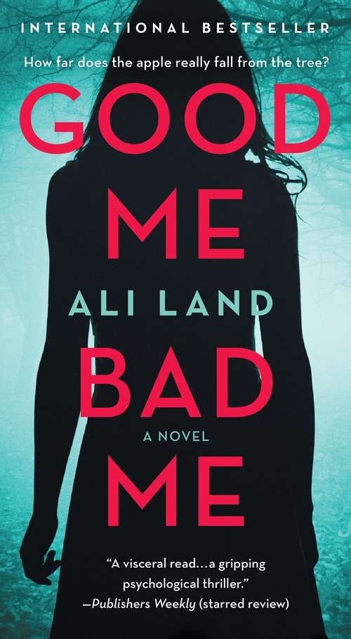 Book cover of Good Me Bad Me: A Novel