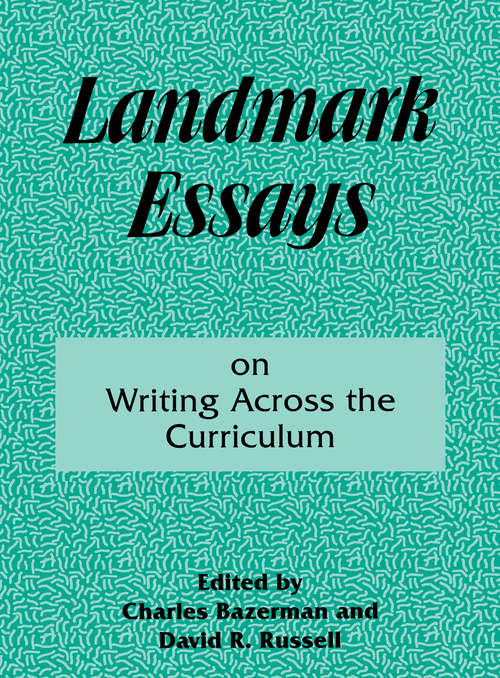 Landmark Essays on Writing Across the Curriculum: Volume 6 (Landmark Essays Ser. #Vol. 6)