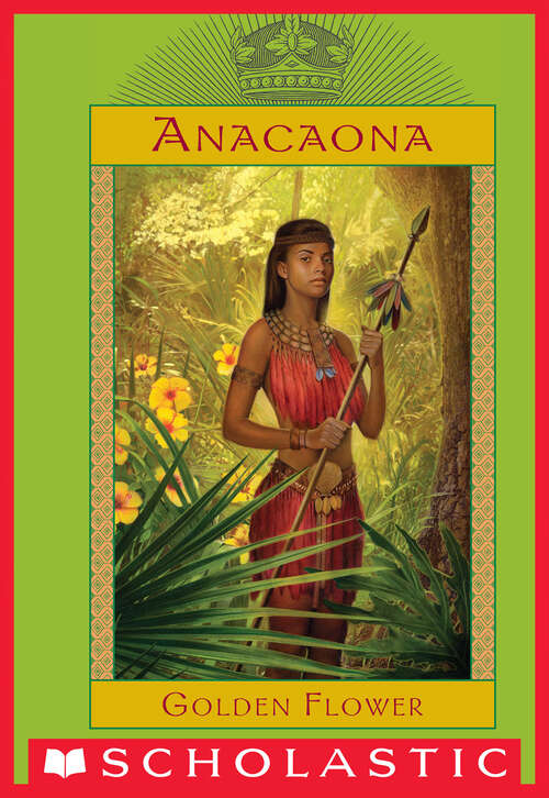 Book cover of Anacaona, Golden Flower: Golden Flower (The Royal Diaries)