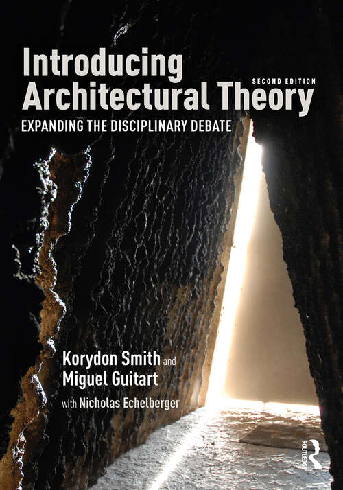 Book cover of Introducing Architectural Theory: Expanding the Disciplinary Debate