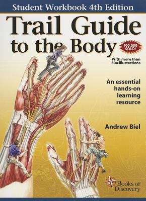 Trail Guide to the Body: Student Workbook (Fourth Edition)