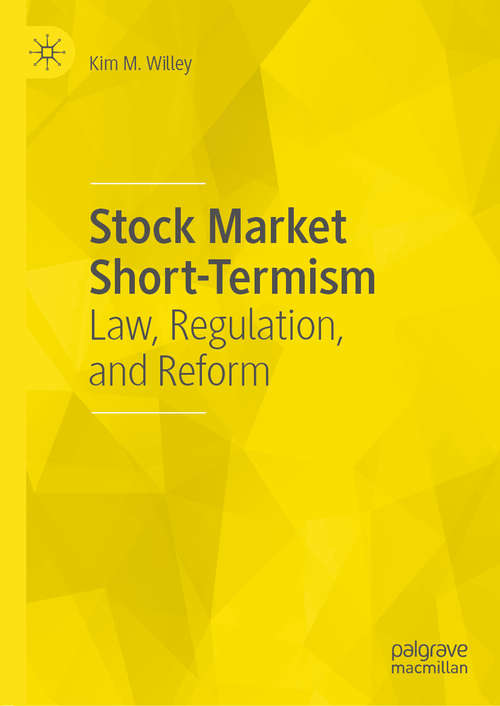 Book cover of Stock Market Short-Termism: Law, Regulation, and Reform (1st ed. 2019)