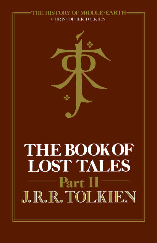 Book cover of The Book of Lost Tales, Part Two