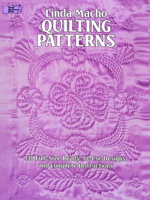 Book cover of Quilting Patterns: 110 Full-Size Ready-to-Use Designs and Complete Instructions