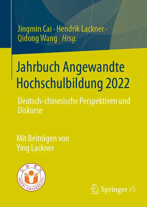 Book cover of Jahrbuch Angewandte Hochschulbildung 2022: Deutsch-chinesische Perspektiven und Diskurse (2024)