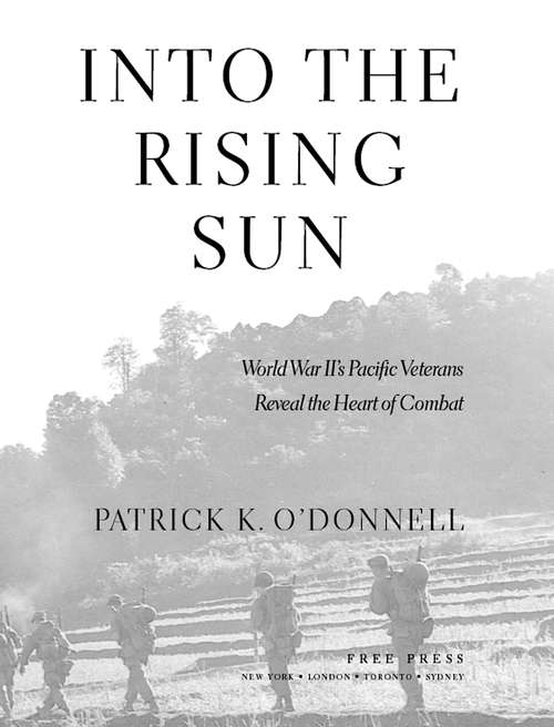 Into the Rising Sun: In Their Own Words, World War II's Pacific Veteran