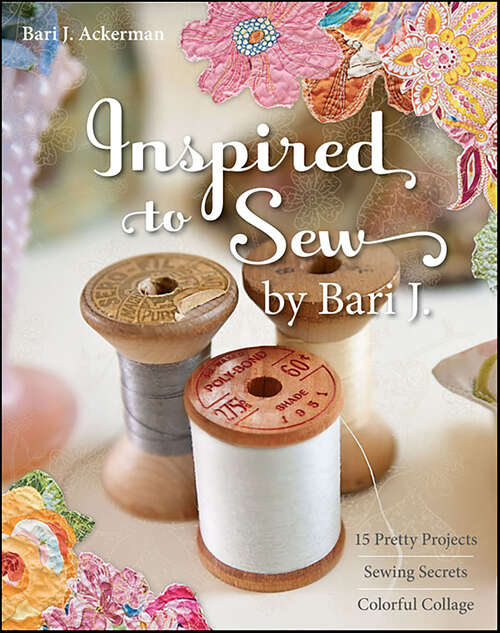 Book cover of Inspired to Sew by Bari J.