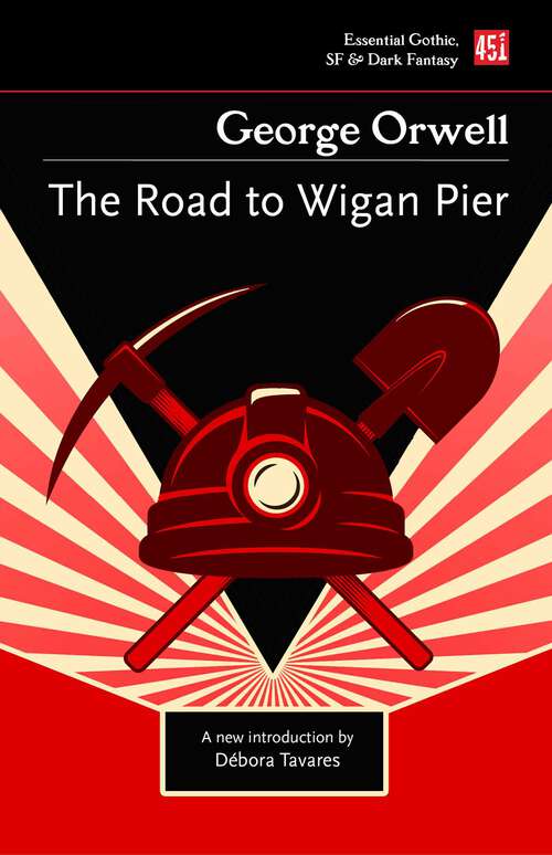 Book cover of The Road to Wigan Pier (Essential Gothic, SF & Dark Fantasy)