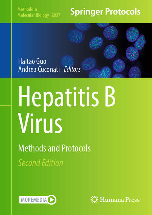 Book cover of Hepatitis B Virus: Methods and Protocols (Second Edition 2024) (Methods in Molecular Biology #2837)